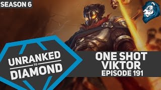 One Shot VIKTOR - Unranked to Diamond - Episode 191