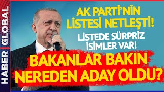 SON DAKİKA I Ak Parti'nin Listesi Kesinleşti! Erdoğan'dan Sürpriz Liste! O İsimler Vekil Olamayacak!