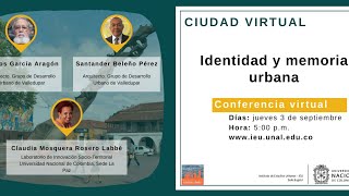 #CiudadVirtual Identidad y memoria urbana