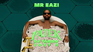 Mr Eazi - Patek (feat. DJ Tárico & Joey B) [Visualizer]