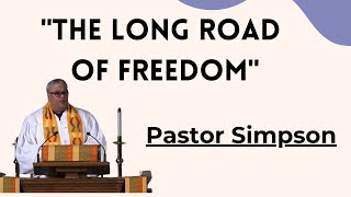 Long Walk to Freedom | March 2nd 2025 | Exodus 13:17-22 | Pastor Simpson