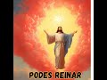 podes reinar