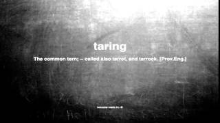 What does taring mean