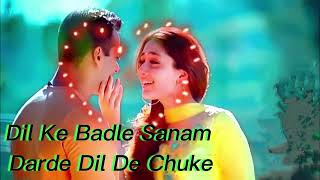 Dil Ke Badle Sanam Darde Dil De Chuke HD - Salman Khan | Udit Narayan,Alka Yagnik | 90s Songs
