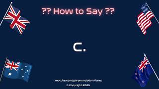 🔠❓ How to Pronounce C.? (CORRECTLY) | Pronunciation Planet