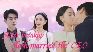 [MULTI SUB] After breaking off the engagement, I flash-married the CEO#drama #jowo #ceo #sweet