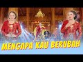 Niken Salindry Ft SAFARI MUSIC - MENGAPA KAU BERUBAH (Official Music Video ANEKA SAFARI)