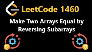 Make Two Arrays Equal by Reversing Subarrays - Leetcode 1460 - Python