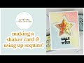 Let's Make a Shaker Card | Waffle Flower Shaker Covers