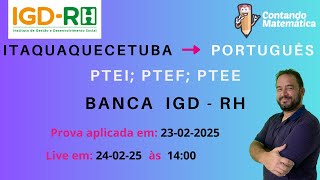 Correção de Itaquaquecetuba - PTEI; PTEF; PTEE : Português - banca IGD-RH