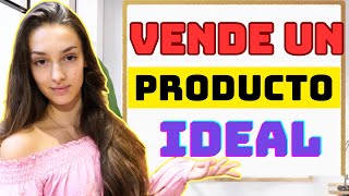 4 PASOS ESENCIALES Para CREAR y VENDER Un PRODUCTO IDEAL