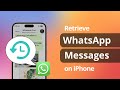 [3 Ways] How to Retrieve Deleted WhatsApp Messages on iPhone 2023