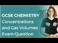 Concentrations and Gas Volumes Exam Question | 9-1 GCSE Chemistry | OCR, AQA, Edexcel