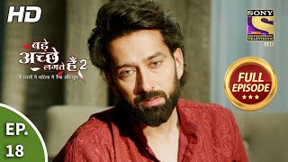 Bade Achhe Lagte Hain 2 - बड़े अच्छे लगते हैं 2 - Ep 18 - Full Episode - 22nd Sep, 2021