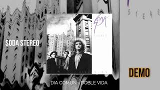 Soda Stereo - Dia Comun - Doble Vida - DEMO