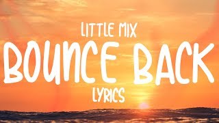 Little Mix - Bounce Back (Lyrics)
