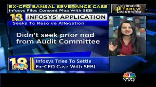 Infosys Tries To Settle Ex-CFO Case With SEBI | CNBC TV18