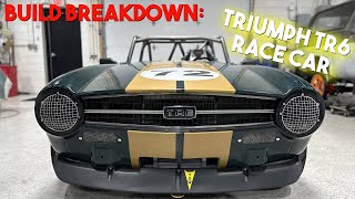 Triumph TR6 Vintage Race Car BUILD BREAKDOWN