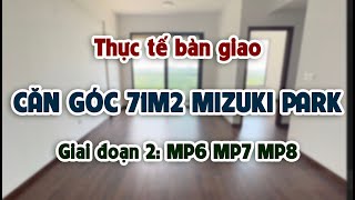 Căn góc 71m2 Mizuki Park Nam Long thực tế bàn giao, Block: MP6 MP7 MP8 - @NhaNamLongNLG