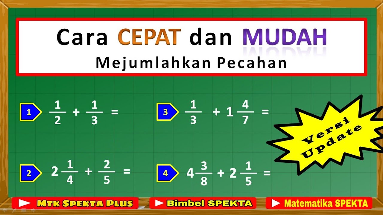 Cara Cepat Dan Mudah Menjumlahkan Pecahan. Versi Update, Kombinasi ...