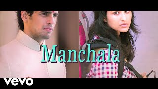 Manchala Best Video Edit - Hasee Toh Phasee|Parineeti Chopra, Sidharth|Shafqat Amanat Ali