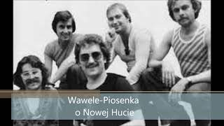 Wawele - Piosenka o Nowej Hucie