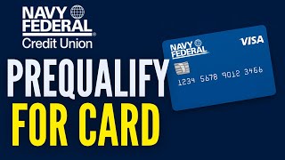 How to Prequalify for Navy Federal Credit Card 2025 (Right Way)