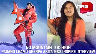 Pasang Lhamu Sherpa Akita Interview | No Mountain Too High | M\u0026S INSPIRE | M\u0026S VMAG