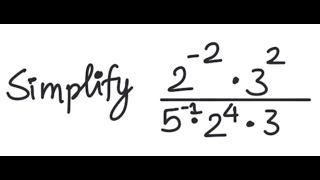 Exponents: Simplify 2^{-2}*3^2 / 5^{-1}*2^4*3