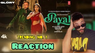 PAYAL SONG Music Video | YO YO HONEY SINGH | NORA FATEHI | PARADOX | GLORY | Reaction Video