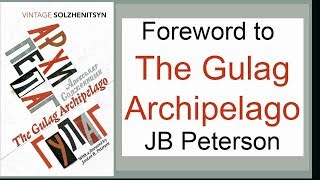 Foreword to The Gulag Archipelago: 50th Anniversary