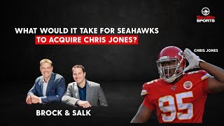 How can the Seattle Seahawks acquire Kansas City Chiefs DL Chris Jones?
