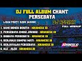 DJ FULL ALBUM CHANT PERSEBAYA FULL JJ MASHUP SPESIAL ANNIVERSARY || KRIANESE ID