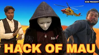 HACK OF MAU | FULL COMEDY VIDEO | MAU KI COMEDY | SCM COMEDY MAU | SCM MAU