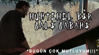 MUHTEMEL BİR SALI SABAHI - Kısa Film