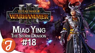 I STILL MISS YOU, THORGRIM | MIAO YING Campaign #18 | Total War: WARHAMMER III