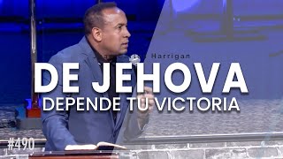 De Jehová depende tu Victoria- Pastor Juan Carlos Harrigan