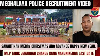 MEGHALAYA POLICE RECRUITMENT PET SOMAIKO CHANGE KANA BASAKONA ARO GPIN TALATANIRANG