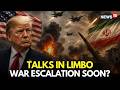 Iran News LIVE | Trump Orders Large-Scale Strikes on Iran as Talks Remain Stalled | Iran War | N18G