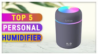 Top 5 Best Personal Humidifier