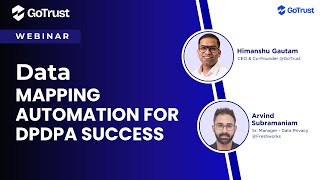Data Mapping Automation For DPDPA success | GoTrust Webinar | #dpdpa