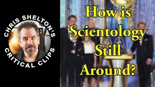 Chris Shelton | How is Scientology Still Around?