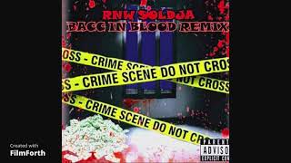 RnwSoldja-Back in Blood (Remix)(TalesfrmdawoosideA(