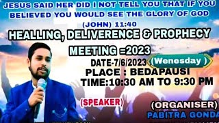 Jeopur Bedapausi,meeting,Prophet- Stephen Bagh Contact-7608980994