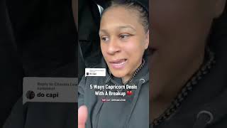5 ways a Capricorn handles a breakup.