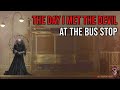 The Day I Met the Devil at the Bus Stop | TERRIFYING BUS STOP HORROR STORIES