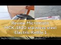 Review Micromatic MCK-1820 stainless steel Electric Kettle 1.8L (House Hacks)