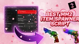 [💘NEW SCRIPT UPDATE] MM2 ITEM SPAWNER SCRIPT - SPAWN ANYTHING YOU WANT!