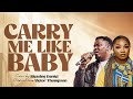 Blessing Daniel - Carry me like Baby by Victor Thompson (COVER)