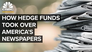 How Hedge Funds Took Over America's Struggling Newspaper Industry